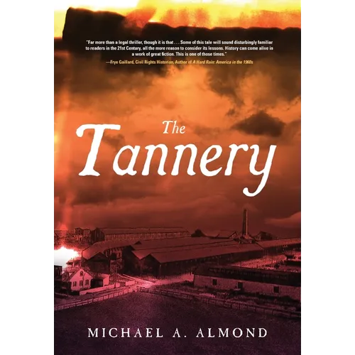 The Tannery - Hardcover