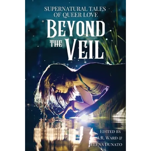 Beyond the Veil: Supernatural Tales of Queer Love - Paperback