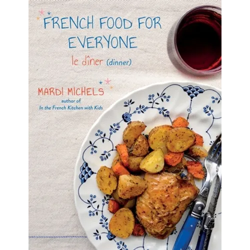 French Food for Everyone: le dîner - Paperback