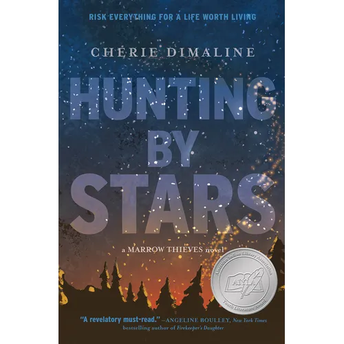 Hunting by Stars (a Marrow Thieves Novel) - Hardcover