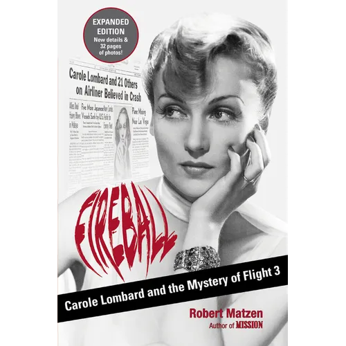 Fireball: Carole Lombard and the Mystery of Flight 3 - Paperback