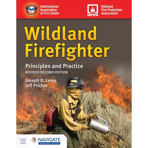 Wildland Firefighter: Principles and Practice, Revised: . - Paperback