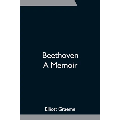 Beethoven; A Memoir - Paperback