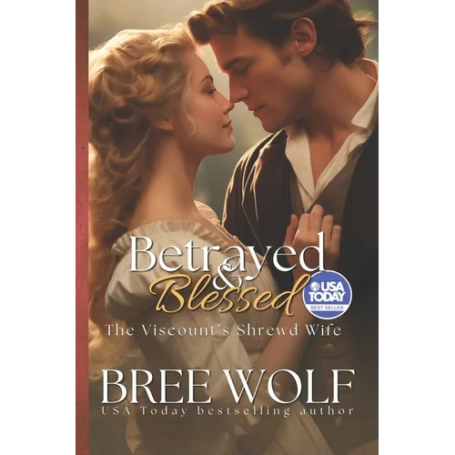 Betrayed & Blessed: The Viscount's Shrewd Wife - Paperback
