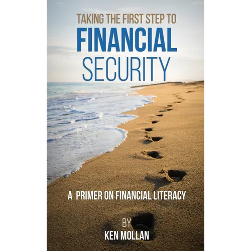 Taking The First Step To Financial Security - Hardcover