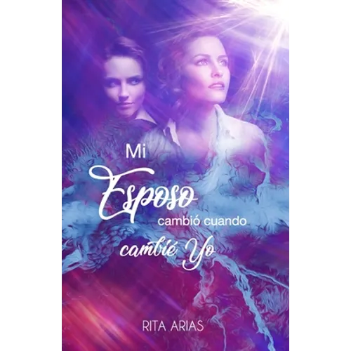Mi esposo cambió cuando cambié yo - Paperback