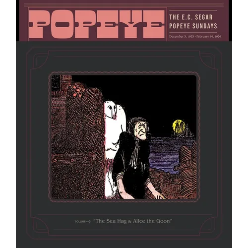 Popeye Volume 3: The Sea Hag & Alice the Goon - Paperback