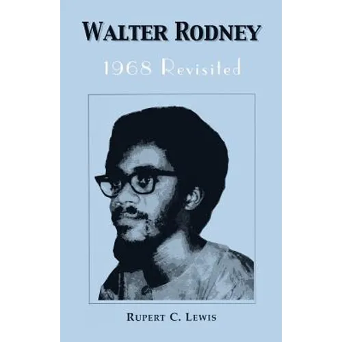 Walter Rodney: 1968 Revisited - Paperback