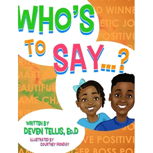Who's to Say? - Hardcover