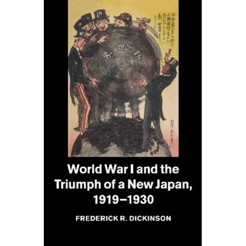 World War I and the Triumph of a New Japan, 1919-1930 - Paperback