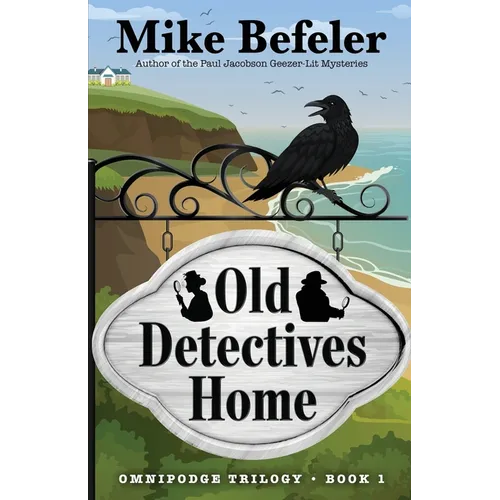 Old Detectives Home: An Omnipodge Mystery - Paperback