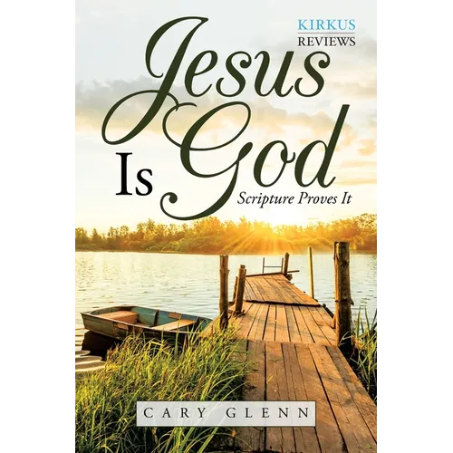 Jesus Is God: Scripture Proves It - Paperback