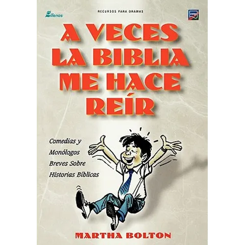 A VECES LA BIBLIA ME HACE REIR (Spanish: A Funny Thing Happened on My Way Through the Bible) - Paperback