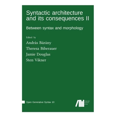 Syntactic architecture and its consequences II - Hardcover