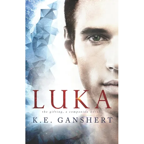 Luka: The Gifting, a companion novel - Paperback