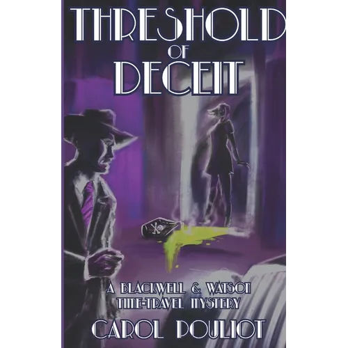 Threshold of Deceit: A Blackwell and Watson Time-Travel Mystery - Paperback