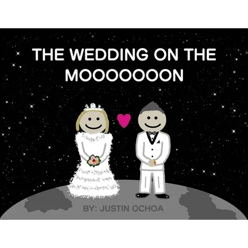 The Wedding on the Mooooooon - Paperback