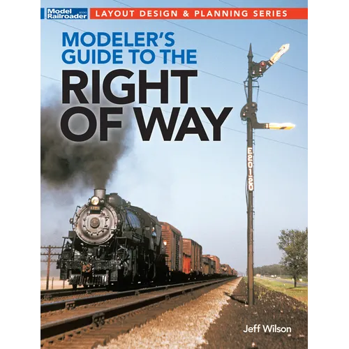 Modeler's Guide to the Railroad Right-Of-Way - Paperback