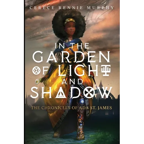 In the Garden of Light and Shadow: The Chronicles of Ada St. James - Paperback