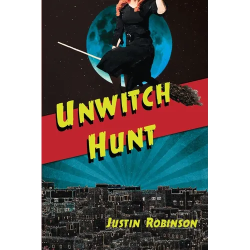Unwitch Hunt - Paperback