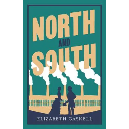 North and South: Annotated Edition (Alma Classics Evergreens) - Paperback