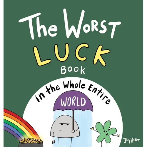 The Worst Luck Book in the Whole Entire World - Hardcover