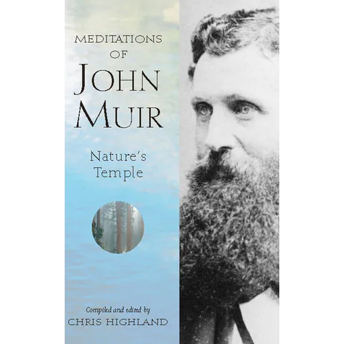 Meditations of John Muir: Nature's Temple - Hardcover