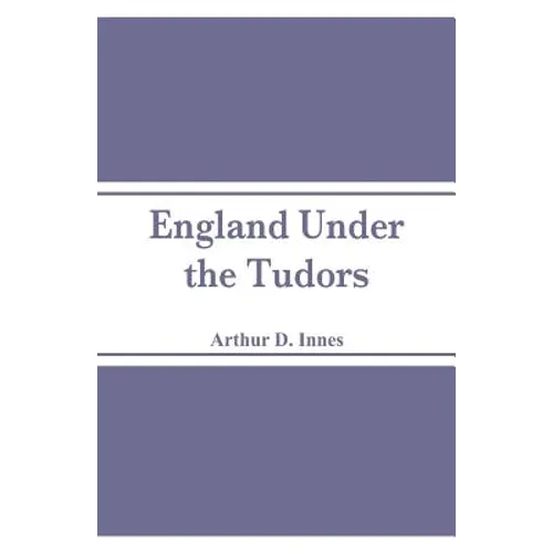 England Under the Tudors - Paperback