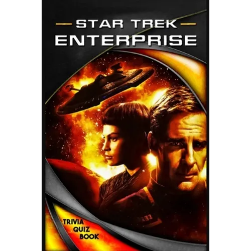 Star Trek Enterprise: Trivia Quiz Book - Paperback
