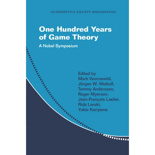 One Hundred Years of Game Theory: A Nobel Symposium - Paperback