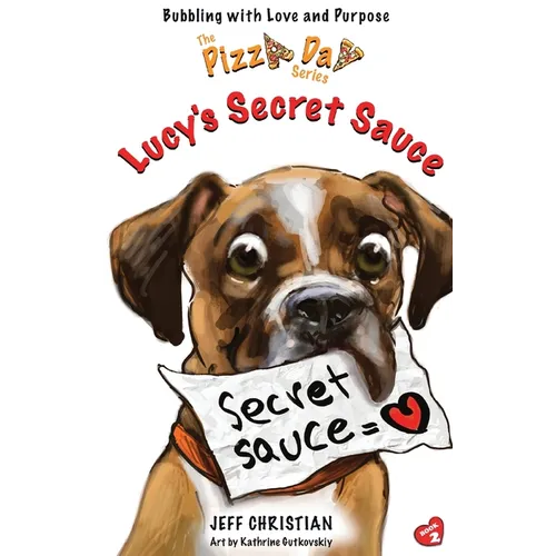 Lucy's Secret Sauce - Hardcover