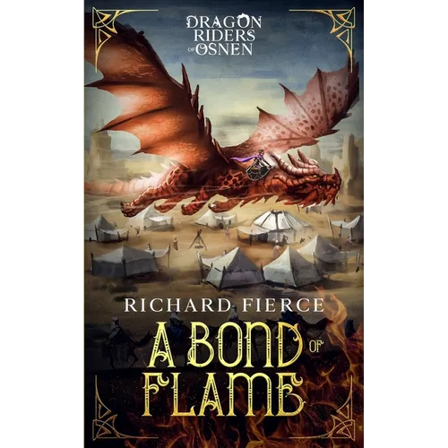 A Bond of Flame: Dragon Riders of Osnen Book 2 - Paperback