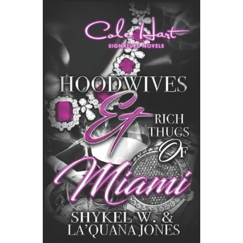 Hoodwives & Rich Thugs of Miami - Paperback