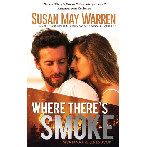 Where There's Smoke: Summer of Fire book 1 - Paperback