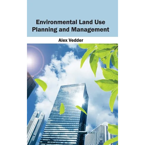 Environmental Land Use Planning and Management - Hardcover