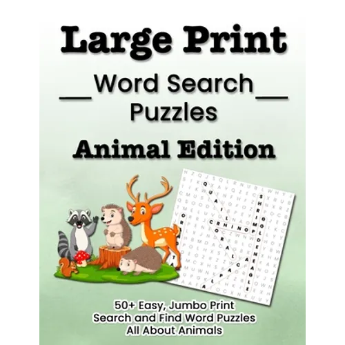 Large Print Word Search Puzzles Animal Edition: 50+ Easy, Jumbo Print Search and Find Word Puzzles All About Animals - Paperback