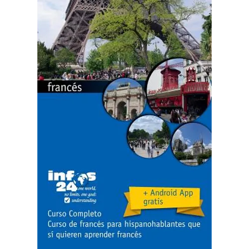 curso de francés: Curso de francés para hispanohablantes que sí quieren aprender francés - Paperback