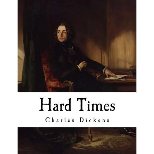 Hard Times: Charles Dickens - Paperback