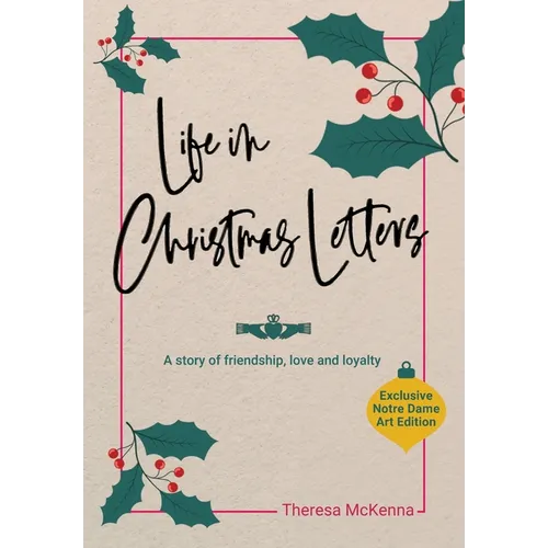 Life in Christmas Letters: A story of friendship, love and loyalty - Hardcover