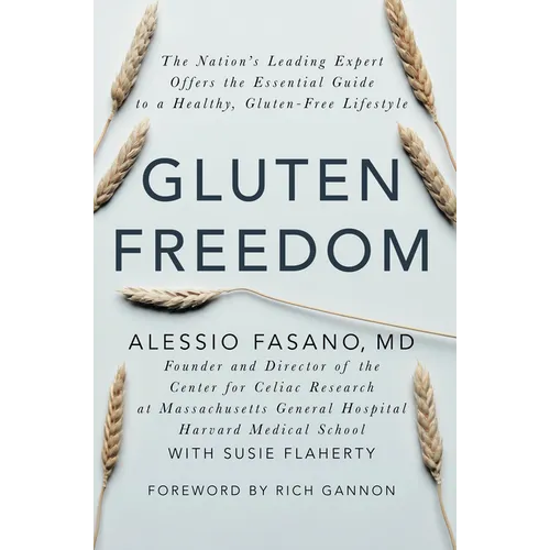 Gluten Freedom: The Nation's Leading Expert Offers the Essential Guide to a Healthy, Gluten-Free Lifestyle - Paperback