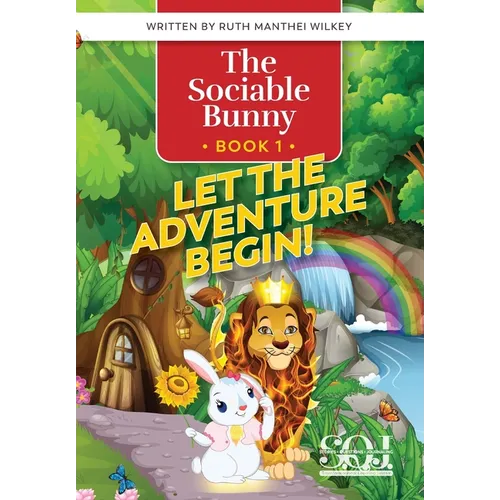 The Sociable Bunny: Let the Adventure Begin! - Paperback