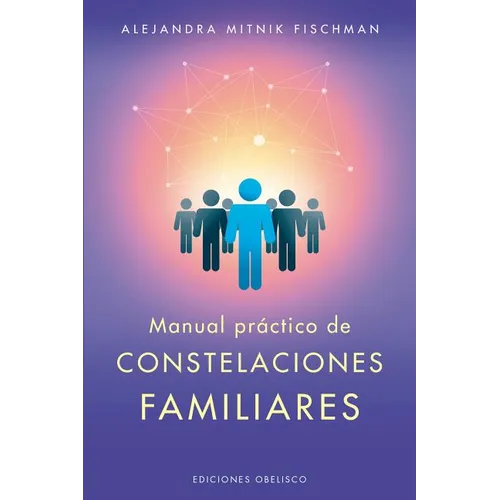 Manual Practico de Constelaciones Familiares - Paperback