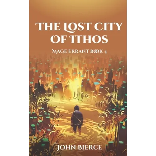 The Lost City of Ithos: Mage Errant Book 4 - Paperback