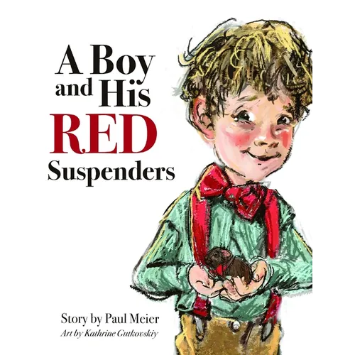 A Boy and His Red Suspenders - Hardcover