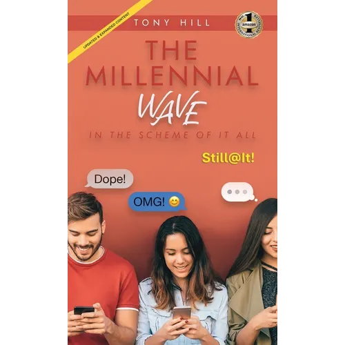 The Millennial Wave: In the Scheme of it All - Hardcover