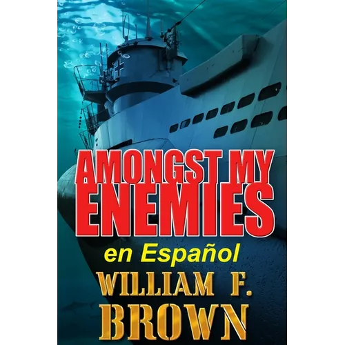 Amongst My Enemies, en Español: Un thriller de acción de espías contra espías de la Guerra Fría - Paperback