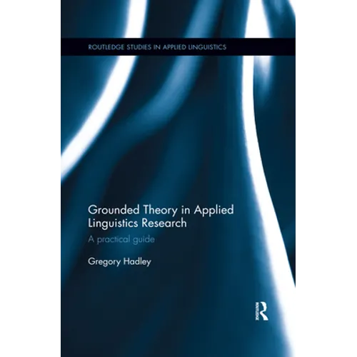 Grounded Theory in Applied Linguistics Research: A Practical Guide - Paperback