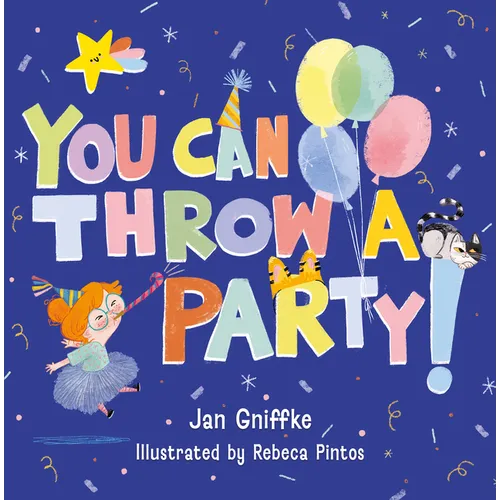 You Can Throw a Party! - Hardcover