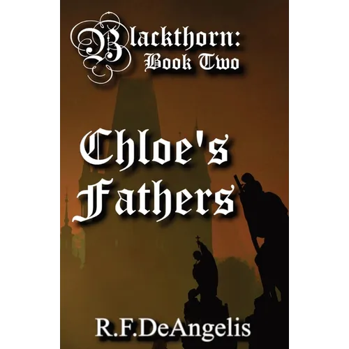 Chloe's Fathers: Blackthorn: Book Two - Paperback
