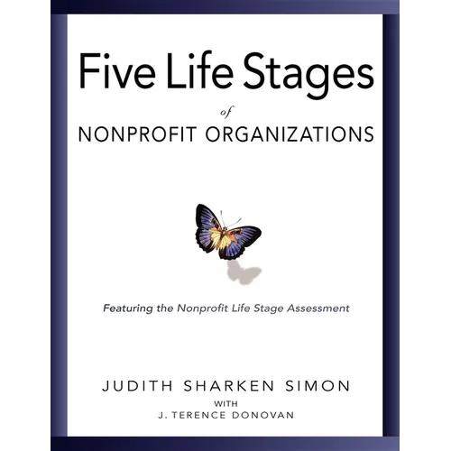 Five Life Stages: Where You Are, Where You're Going, and What to Expect When You Get There - Hardcover